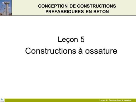 CONCEPTION DE CONSTRUCTIONS PREFABRIQUEES EN BETON