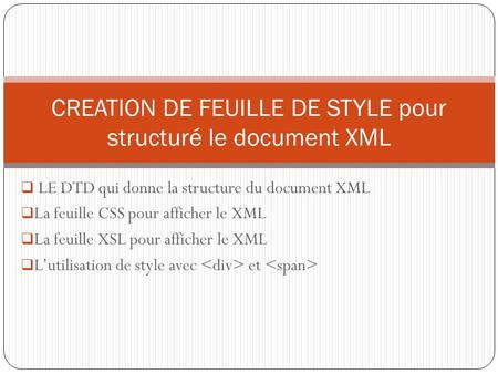 CREATION DE FEUILLE DE STYLE pour structuré le document XML