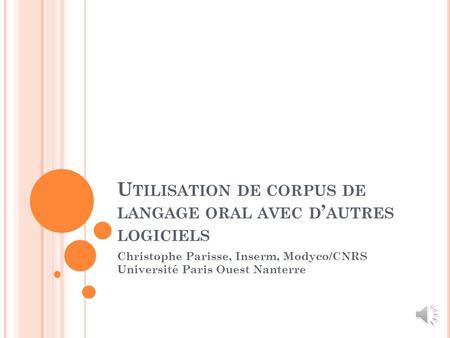 Utilisation de corpus de langage oral avec d’autres logiciels