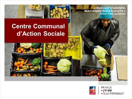 Centre Communal d’Action Sociale « Associatif et solidaire,