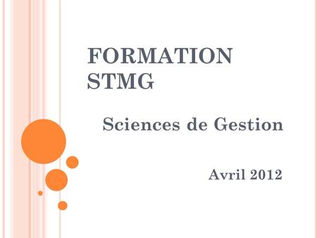 FORMATION STMG Sciences de Gestion Avril 2012.