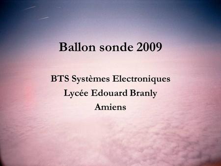 BTS Systèmes Electroniques Lycée Edouard Branly Amiens