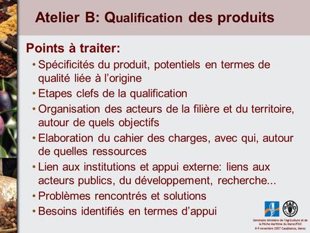 Atelier B: Qualification des produits