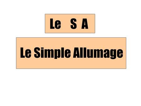 Le S A Le Simple Allumage.