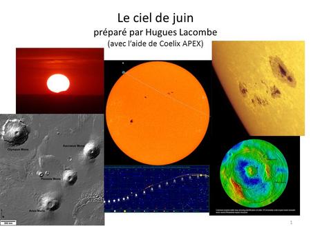 Le ciel de juin préparé par Hugues Lacombe (avec laide de Coelix APEX) 1.