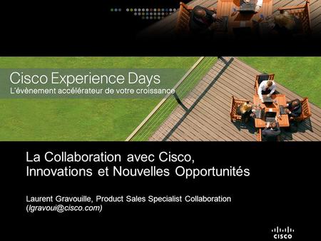 La Collaboration avec Cisco, Innovations et Nouvelles Opportunités