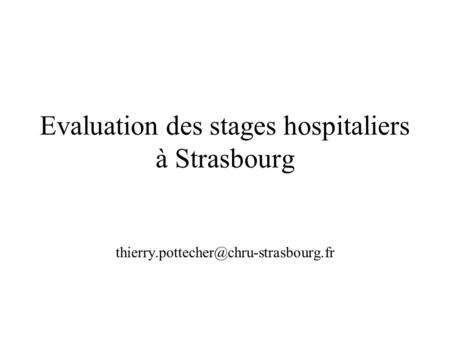 Evaluation des stages hospitaliers à Strasbourg