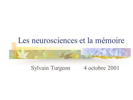 Les neurosciences et la mémoire