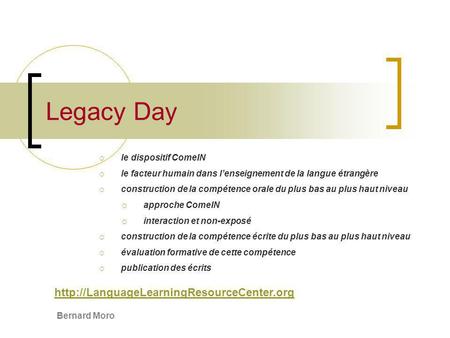 Legacy Day  Bernard Moro le dispositif ComeIN le facteur humain dans lenseignement de la langue étrangère construction.