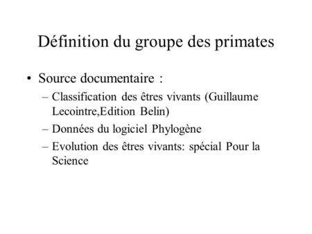 Définition du groupe des primates