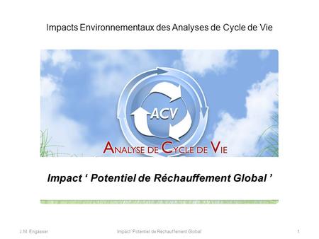 Impact ‘ Potentiel de Réchauffement Global ’
