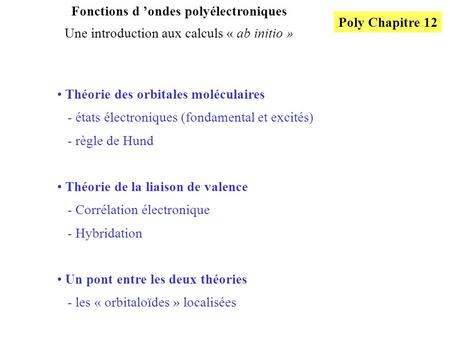 Fonctions d ’ondes polyélectroniques