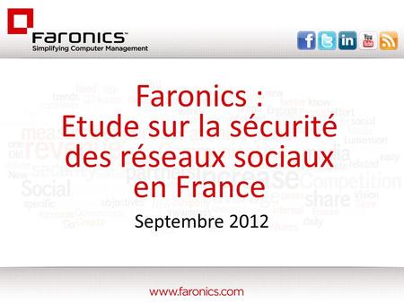Faronics : Etude sur la sécurité des réseaux sociaux en France