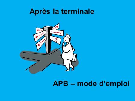 Après la terminale APB – mode d’emploi 1.