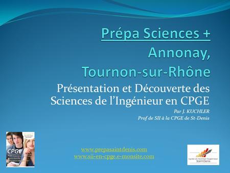 Prépa Sciences + Annonay, Tournon-sur-Rhône