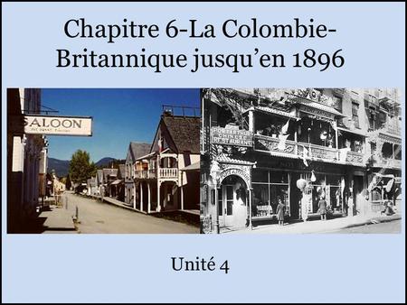 Chapitre 6-La Colombie-Britannique jusqu’en 1896
