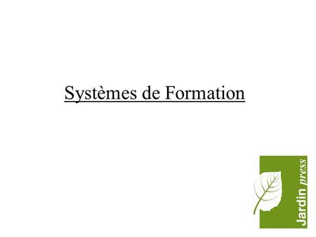 Systèmes de Formation.