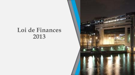 Loi de Finances 2013.