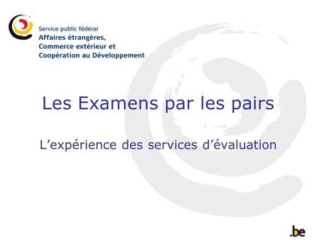 Les Examens par les pairs Lexpérience des services dévaluation.