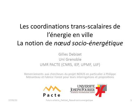 Gilles Debizet Uni Grenoble UMR PACTE (CNRS, IEP, UPMF, UJF)