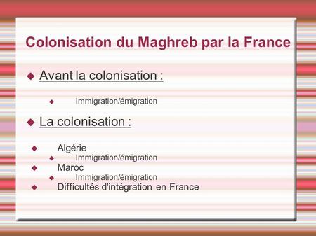 Colonisation du Maghreb par la France