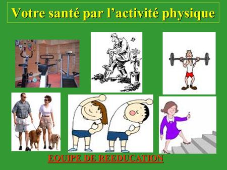 Votre santé par l’activité physique