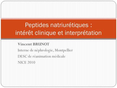 Peptides natriurétiques : intérêt clinique et interprétation