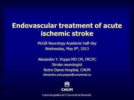 Endovascular treatment of acute ischemic stroke