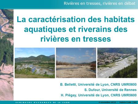 B. Belletti, Université de Lyon, CNRS UMR5600