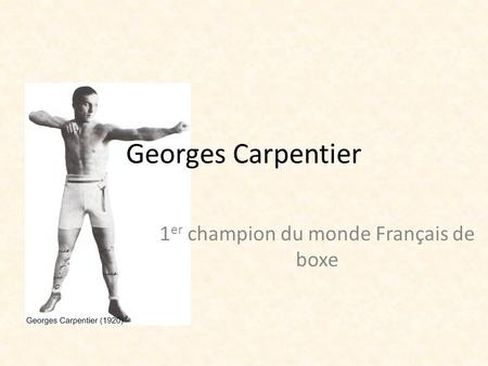 1er champion du monde Français de boxe