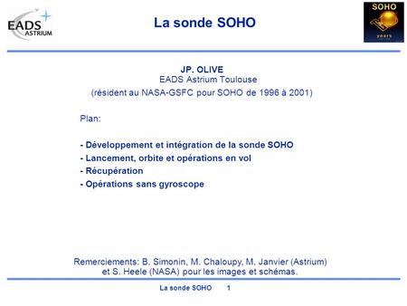 La sonde SOHO JP. OLIVE EADS Astrium Toulouse