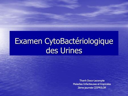 Examen CytoBactériologique des Urines