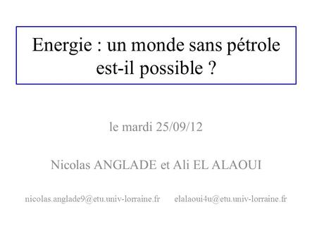 Energie : un monde sans pétrole est-il possible ?