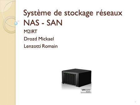 Système de stockage réseaux NAS - SAN