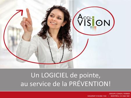 Acci-Vision, cest un logiciel à la fine pointe de la technologie développé par une équipe dexperts en prévention des accidents. Acci-Vision analyse sous.