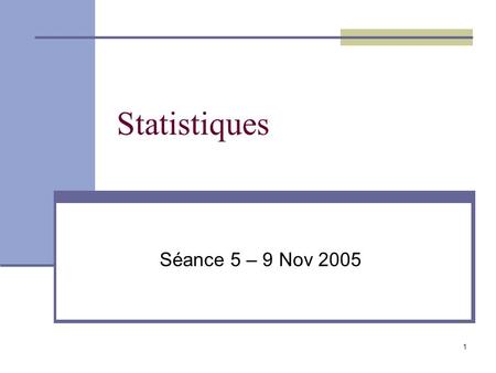 1 Statistiques Séance 5 – 9 Nov 2005. 2 Résumé séance précédente Lécart-type σ ou s. Comment le calculer? Les propriétés numériques de la courbe normale.