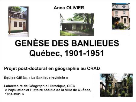 GENÈSE DES BANLIEUES Québec,