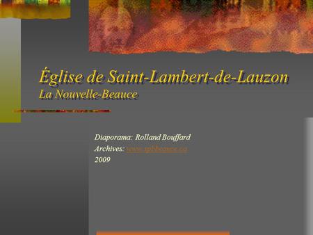 Église de Saint-Lambert-de-Lauzon La Nouvelle-Beauce