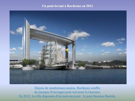 Un pont-levant à Bordeaux en 2012