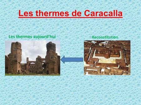 Les thermes de Caracalla