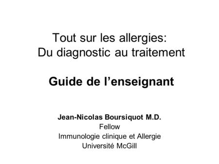 Jean-Nicolas Boursiquot M.D. Fellow Immunologie clinique et Allergie