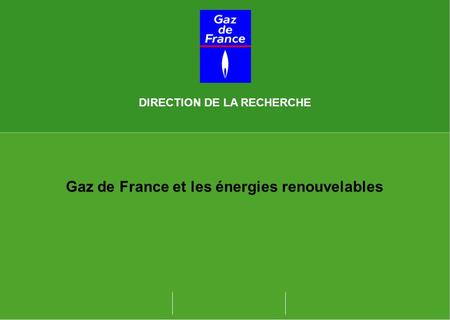 Gaz de France et les énergies renouvelables