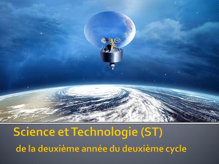 Science et Technologie (ST) de la deuxième année du deuxième cycle