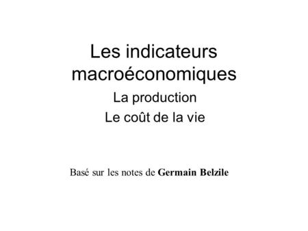 Les indicateurs macroéconomiques