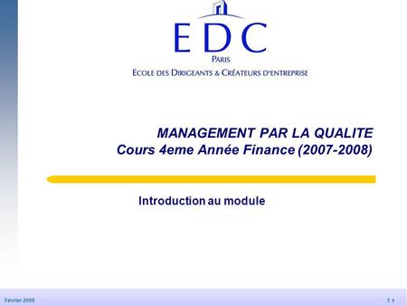 MANAGEMENT PAR LA QUALITE Cours 4eme Année Finance ( )