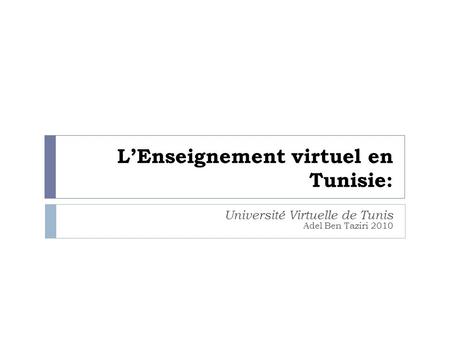 L’Enseignement virtuel en Tunisie: