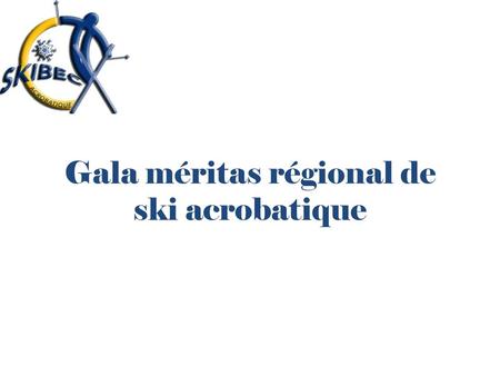 Gala méritas régional de ski acrobatique