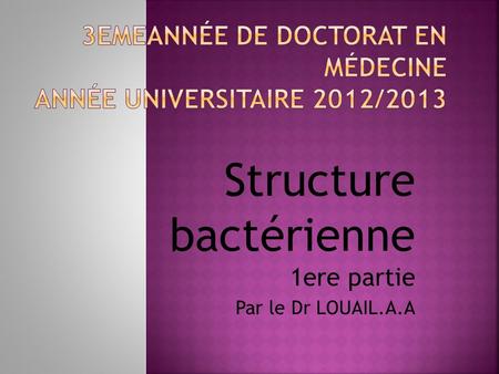 3emeAnnée de Doctorat en médecine Année universitaire 2012/2013