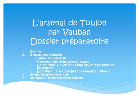 L’arsenal de Toulon par Vauban Dossier préparatoire
