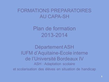 Plan de formation FORMATIONS PREPARATOIRES AU CAPA-SH